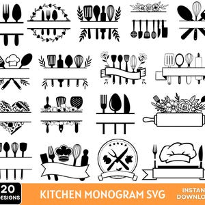 May include: Black and white kitchen monogram SVG designs. The image features 20 different designs with various kitchen utensils, chef hats, and floral elements. The text "KITCHEN MONOGRAM SVG" and "20 DESIGNS" are also included.