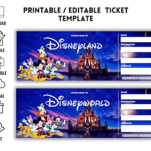 May include: Printable ticket template featuring a blue background with a cartoon image of Mickey Mouse and friends in front of Cinderella's Castle. The text "You're going to Disneyland" and "You're going to Disneyworld" is at the top of each ticket. The ticket has fields for name, destination, date, and message.
