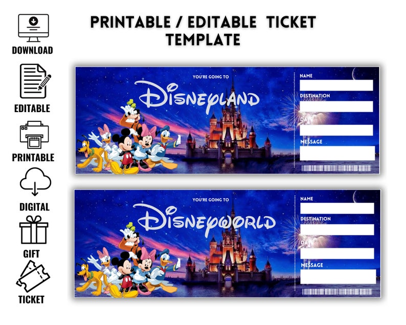 May include: Printable ticket template featuring a blue background with a cartoon image of Mickey Mouse and friends in front of Cinderella's Castle. The text "You're going to Disneyland" and "You're going to Disneyworld" is at the top of each ticket. The ticket has fields for name, destination, date, and message.