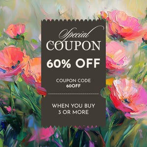 May include: A brown coupon with a white border and pink flowers in the background. The coupon reads "Special Coupon 60% Off" with the coupon code "60OFF" and the text "When you buy 3 or more".