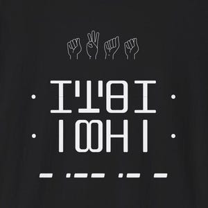 May include: Black t-shirt with white text that reads "I'll be I. I Ooh I." and a row of three dashes below the text. The text is in a stylized font and is accompanied by a graphic of five hands making different hand gestures.