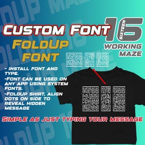 May include: A black t-shirt with a white graphic design that says "KISS MY ASS" in a maze-like font. The text is repeated multiple times on the shirt. The shirt is shown on a blue and green background with the text "CUSTOM FONT 16 WORKING MAZE" and instructions on how to use the font.