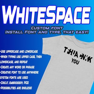 Puede incluir: Una camiseta blanca con texto negro que dice "THANK YOU" en una fuente personalizada llamada "WHITESPACE". El texto está en un estilo negrita y en bloque. La imagen también incluye instrucciones sobre cómo usar la fuente, que se describe como "fácil de instalar y usar".