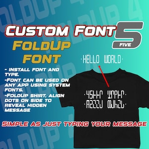 Custom FONT to create hidden message fold-up shirt, ANY MESSAGE!