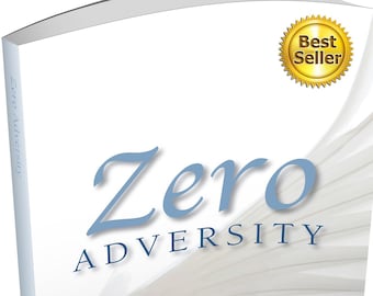 Zero Adversity, eBook, book, Motivational, Healing, Positive, Personal Development, Self Care, Small Business, Positivity, Self Love