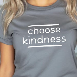 Choose Kindness Inspirational Unisex Softstyle T-Shirt, Crewneck Tee, Positive Quote Shirt, Motivational Graphic Top, Be Kind Apparel