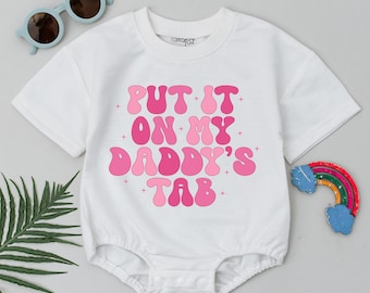 Put It On My Daddy’s Tab Romper – Funny Baby Girl Outfit – First Father’s Day Gift – Retro Baby Shower Bodysuit – Newborn Baby Clothes