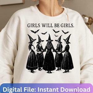 Vintage Girls Will Be Girls Witch PNG svg, Witchy Vibes png, Vintage Halloween Women Feminist SVG, Witchy Vibes png, Halloween Girls Png