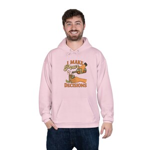 Sudadera con capucha divertida para beber: &quot;Tomo decisiones al beber&quot;, regalo para amantes de la cerveza, suéter de fiesta, sudadera unisex divertida, ropa humorística para beber.