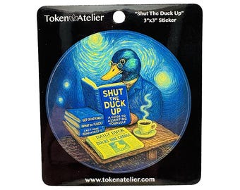 Token Tales Duck "Shut The Duck Up" Sticker