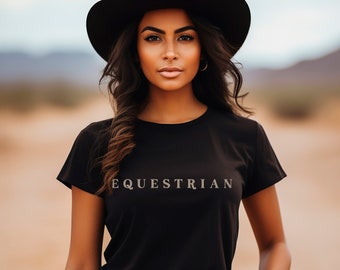 Equestrian Tee | Minimalistic and Stylish Horse Girl Lifestyle T-shirts & Gifts
