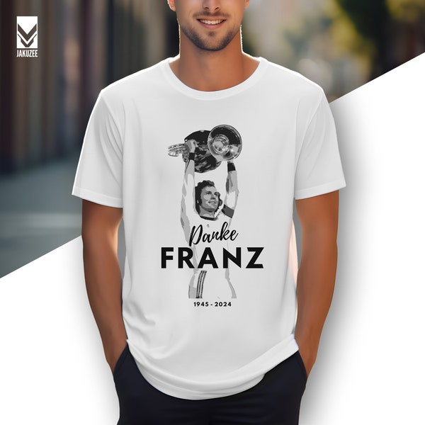 Danke Franz 1945 - 2024 | T-Shirt zum Gedenken an Franz Beckenbauer