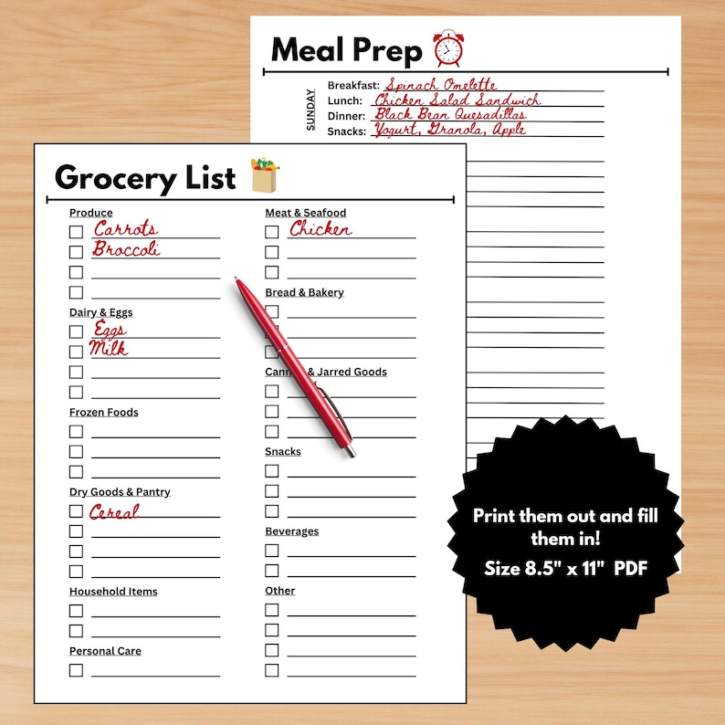 May include: Two white sheets of paper with a grocery list and a meal prep schedule. The grocery list includes sections for produce, dairy, and dry goods. The meal prep sheet lists meals for Sunday. A red pen rests on the grocery list. Text: Print them out and fill them in!