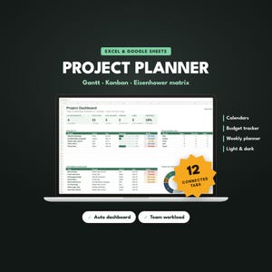 May include: A digital project planner for Excel and Google Sheets displayed on a laptop screen. The interface features a project dashboard, Gantt, Kanban, and Eisenhower matrix tools. A yellow starburst graphic highlights 12 connected tabs.