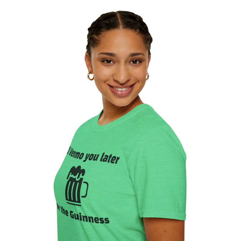 Guinness St. Patrick's Day T-shirt: Funny "Venmo You Later" Tee image 3