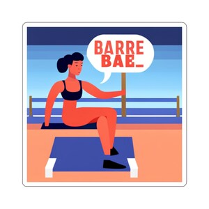 May include: A woman in a red swimsuit sits on a blue mat with the words "BARRE BAE" in a speech bubble above her head.