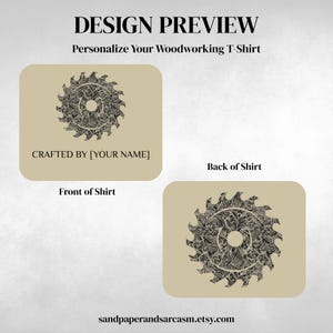 May include: Design preview for a woodworking t-shirt. The design features a detailed black saw blade graphic on a tan background. The front of the shirt includes the text "CRAFTED BY [YOUR NAME]", while the back also displays the saw blade graphic. The Etsy shop is sandpaperandsarcasm.etsy.com.