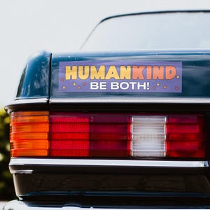 HUMAN-KIND Positive Message Bumper Sticker, Human Kind - Be Both, Car Decor, Inspirational Gift, Eco-Friendly Stickers, Fun Car Accessories