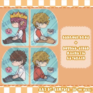 May include: A double-sided magnetic keychain featuring four cartoon characters. The keychain has the text "BEDROCK BROS + DOUBLE-SIDED MAGNETIC KEYCHAIN" and "ART BY: SIMPLYS_IG [ON INSTA]" in a playful font. The characters are in a seated position.