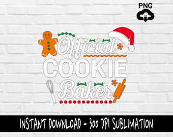 Official Cookie Baker PNG, Christmas, Merry Christmas PNG for Shirt, Tumbler, Mugs and more, Instant Download