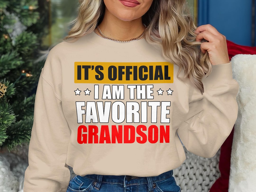 Its Official I Am the Favorite Grandson PNG, Grandson Gift, Fathers Day ...