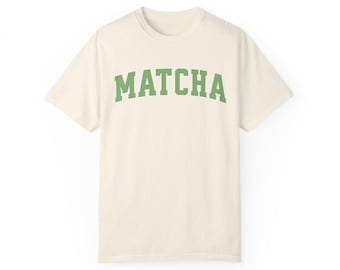 Comfort Colors Matcha Green Tea Unisex T Shirt Matcha Gift Trendy Varsity Tee Shirt Oversized T Shirt Vintage Shirt