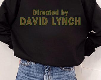 Twin Peaks Directed By David Lynch Unisex Crewneck Sweatshirt Twin Peaks Gift Cult Horror Shirt Twin Peaks Shirt