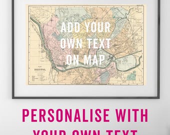 Vintage Bristol Map - Personalise With Your Own Text - Bristol Art Print, Bristol Poster, Bristol Map