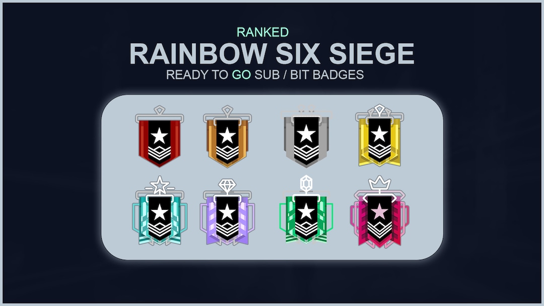 Rainbow Six Siege RANKED Sub/bit Badges Ready to Use Etsy