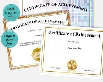 May include: Three different styles of printable certificate of achievement templates. Each template features a gold border and a gold seal. The text on the templates reads "Certificate of Achievement".