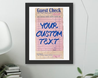 Guest Check Wall Art | Custom Guest Check Art Print | Custom Guest Check Quote Print