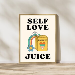 Self Love Juice Print, Self Love Wall Art, Digital Art Print