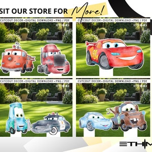 May include: Four digital cutouts of cartoon cars from the movie Cars. The cutouts are on a green grass background. The cars are Lightning McQueen, Mater,  a red truck, and a fire truck. The text "VISIT OUR STORE FOR More!" is at the top of the image. The text "CUTCOUT DECOR DIGITAL DOWNLOAD.PNG/PDF" is below each cutout.