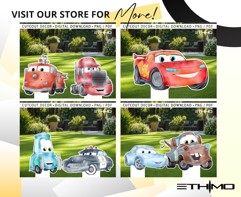 May include: Four digital cutouts of cartoon cars from the movie Cars. The cutouts are on a green grass background. The cars are Lightning McQueen, Mater,  a red truck, and a fire truck. The text "VISIT OUR STORE FOR More!" is at the top of the image. The text "CUTCOUT DECOR DIGITAL DOWNLOAD.PNG/PDF" is below each cutout.
