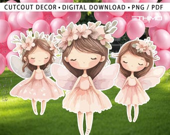 May include: Three cutout fairy figures with floral crowns and wings, dressed in pink dresses. The fairies are set against a backdrop of pink balloons and green grass. Text at the top reads "CUTOUT DECOR • DIGITAL DOWNLOAD • PNG / PDF".
