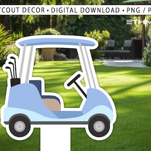 Golf Cart Cutout, Golf Birthday Decor, Golf Party Decoration Theme Baby shower Or Birthday Party Stand Up Prop, Digital Download