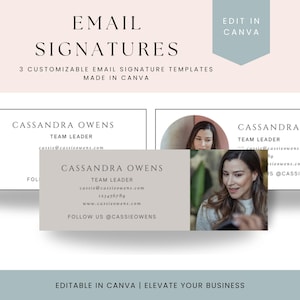 May include: A digital design featuring email signature templates. The text reads "EMAIL SIGNATURES" and "3 CUSTOMIZABLE EMAIL SIGNATURE TEMPLATES MADE IN CANVA." Includes sample signatures with contact information and the text "EDIT IN CANVA."