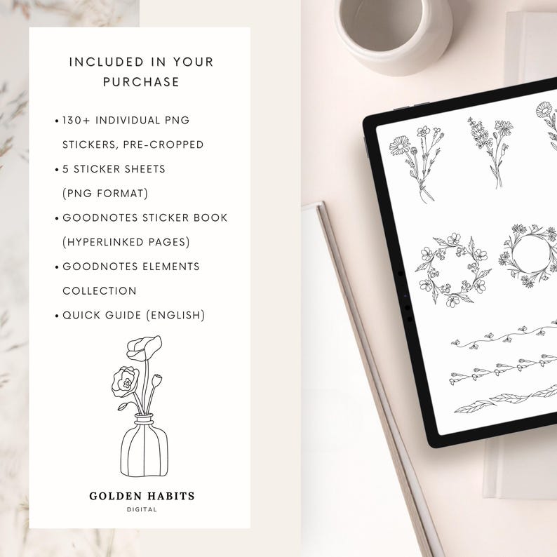 May include: A digital product listing featuring a tablet displaying black and white line art floral stickers. The text lists 130+ individual PNG stickers, 5 sticker sheets, a Goodnotes sticker book, an elements collection, and a quick guide.