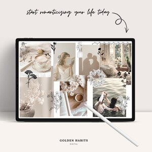 May include: A digital tablet displaying a collage of lifestyle photographs and black line art floral illustrations. The text "start romanticizing your life today" appears at the top, and "GOLDEN HABITS DIGITAL" is at the bottom with a white stylus.