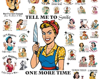 Funny Sarcastic Retro Housewife PNG SVG Bundle (Digital Download)
