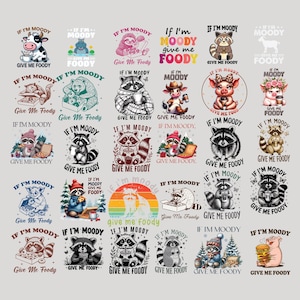 If I'm Moody Give Me Foody PNG, grappig wasbeerontwerp png, dierlijk sarcastisch gezegde png, trendy wasbeerbundel, grappige citaten voor T-shirts