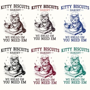May include: Six graphic designs showcasing a cat in a chef's hat kneading dough, with the text "KITTY BISCUITS BAKERY" and "WE KNEAD EM YOU NEED EM". Each design uses a different colour palette, including brown, blue, and green, for a bakery theme.