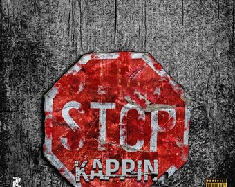 Stop Kappin - Rich Bout-It