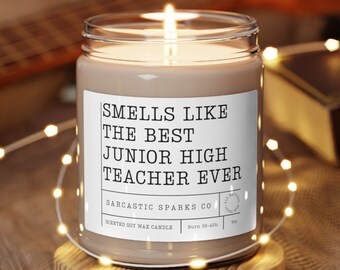 Smells Like The Best Junior High Teacher Ever Candle | Junior High Teacher Gift | Custom Candle Gift | Teacher Appreciation