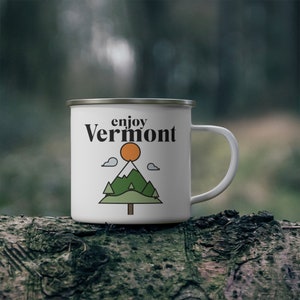 Vermont Camping Mug, Enjoy Vermont Cup, I love Vermont Mug