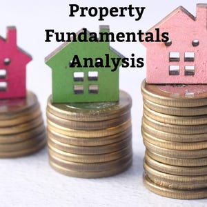 May include: A close-up image features three stacks of coins, each topped with a miniature house. The houses are painted red, green, and pink. The text "Market & Property Fundamentals Analysis" is displayed above the houses.