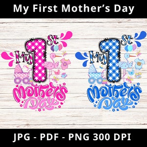 La mia prima festa della mamma, clipart per la prima festa della mamma del bambino, design per sublimazione PNG per la festa della mamma, download per sublimazione PNG per la festa della mamma