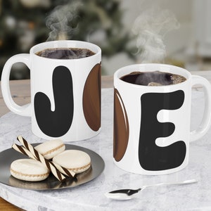 Cup of Joe Ceramic Mugs (11oz\15oz\20oz), Coffee cup, coffee mug, morning joe