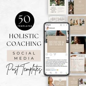 May include: A collection of 50 social media post templates for holistic coaching, featuring a smartphone displaying an Instagram feed with beige and white graphics, text overlays, and various wellness-themed imagery on a light marble background.