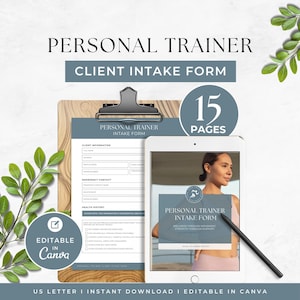 May include: A 15-page personal trainer client intake form template, editable in Canva. The document features a blue and white layout with sections for client information, emergency contacts, and health history, displayed on a clipboard and tablet.
